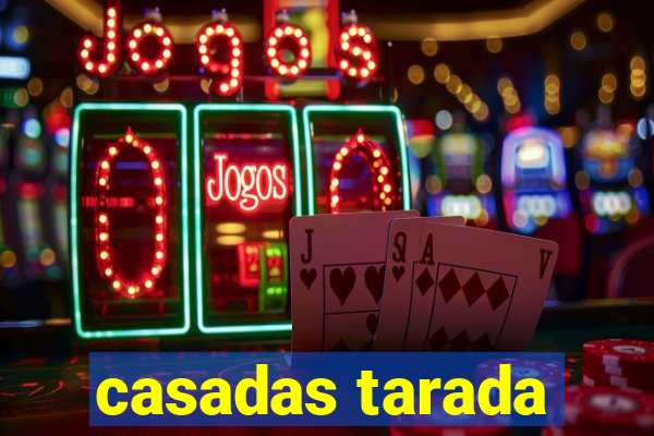 casadas tarada